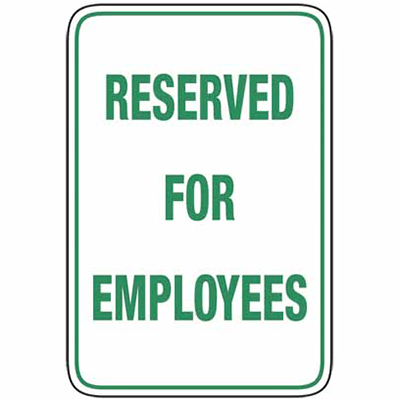 Sign, 450 x 300mm, Metal – Reserved For Employees c/w Overlaminate