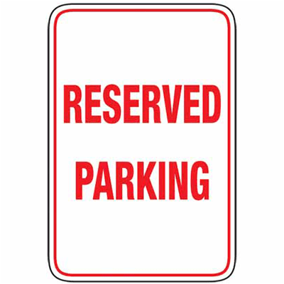TRAFFIC SIGN RESERVED PARKING