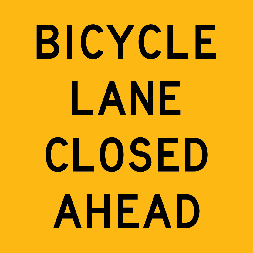 600x600mm – Corflute – Cl.1 – Bicycle Lane Closed Ahead