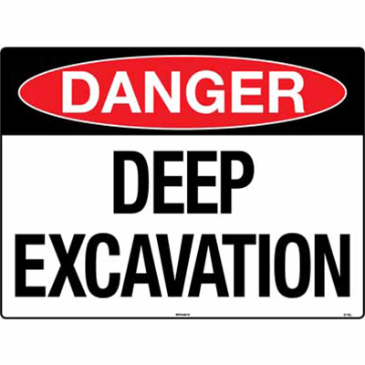 DANGER SIGN DEEP EXCAVATION