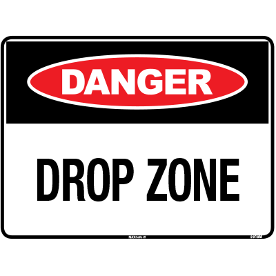 DANGER SIGN DROP ZONE