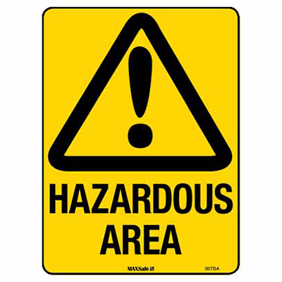 WARNING SIGN HAZARDOUS AREA