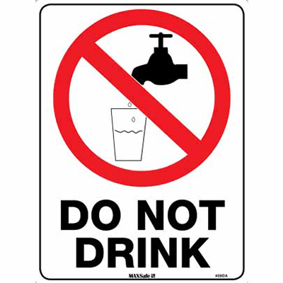 PROHIBITION SIGN DO NOT DRINK