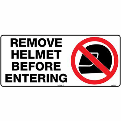 PROHIBITION SIGN REMOVE HELMET