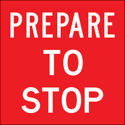 600x600mm – Corflute – Cl.1 – White – Prepare To Stop