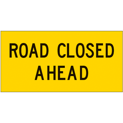 1200x600mm – Corflute – Cl.1 – Road Closed Ahead