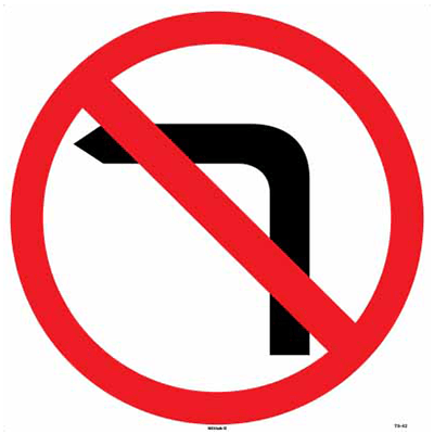 ROAD SAFETY SIGN NO LEFT TURN