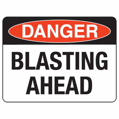 BLASTING AHEAD SIGN