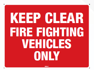 Keep Clear Fire Fighting Vehicles Only